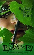 E-Book (epub) Entangled (The Fredrickson Winery Novels, #1) von Barbara Ellen Brink