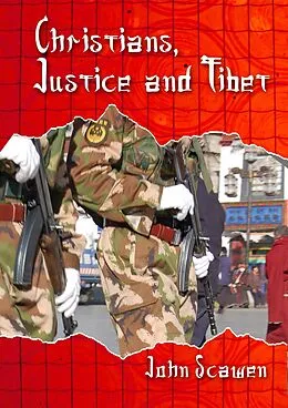 E-Book (epub) Christians, Justice and Tibet von John Scawen