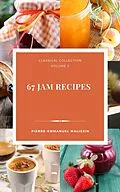 E-Book (epub) 67 Jam Recipes von Pierre-Emmanuel Malissin