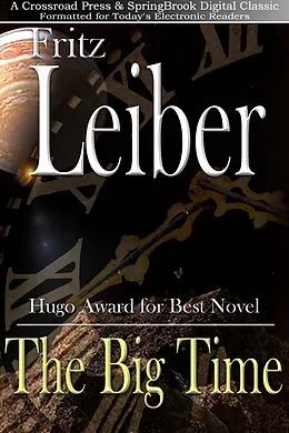 E-Book (epub) The Big Time von Fritz Leiber