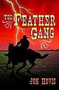 E-Book (epub) The Feather Gang von Jon Hovis