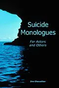 E-Book (epub) Suicide Monologues for Actors and Others von Jim Chevallier
