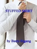 E-Book (epub) Stuffed Shirt von Barry Ergang