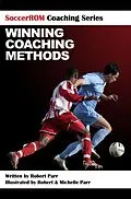 E-Book (epub) SoccerROM Coaching Series: Winning Coaching Methods von Robert Parr