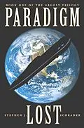E-Book (epub) Paradigm Lost: Book 1 of the Argosy Trilogy von Stephen J. Schrader