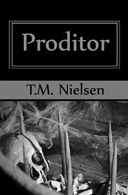 E-Book (epub) Proditor : Book 5 of the Heku Series von T. M. Nielsen