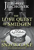 E-Book (epub) Love Quest of Smidgen the Snack Cake von Robert Jeschonek