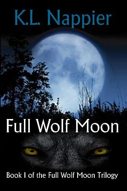 E-Book (epub) Full Wolf Moon von K. L. Nappier