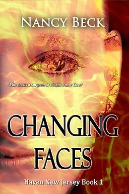 E-Book (epub) Changing Faces (Haven New Jersey Series #1) von Nancy Beck