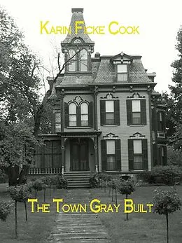 E-Book (epub) Town Gray Built von Karin Ficke Cook