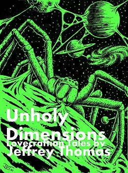 E-Book (epub) Unholy Dimensions: Lovecraftian Tales von Jeffrey Thomas