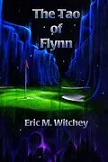 E-Book (epub) The Tao of Flynn von Eric Witchey