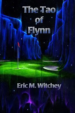 E-Book (epub) The Tao of Flynn von Eric Witchey