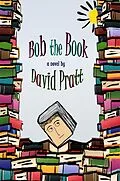 E-Book (epub) Bob the Book von David Pratt