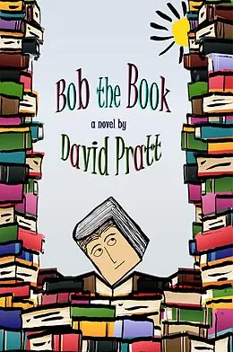 E-Book (epub) Bob the Book von David Pratt