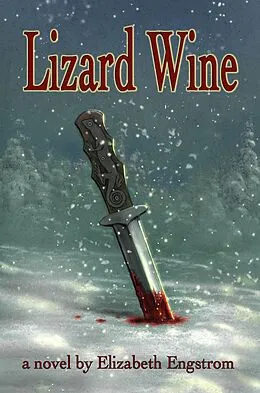 E-Book (epub) Lizard Wine von Elizabeth Engstrom