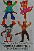 E-Book (epub) Tagger Dancers: Imagination Station Children's Series Vol. 3 von Goldilox
