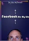 E-Book (epub) Facebook Ate My Life, And Other Poems von John Mcdonnell