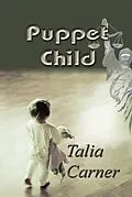 E-Book (epub) Puppet Child von Talia Carner