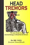 E-Book (epub) HEAD TREMORS, the cause of mine overlooked by Doctors von N. H. D. Bill