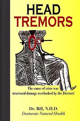 E-Book (epub) HEAD TREMORS, the cause of mine overlooked by Doctors von N. H. D. Bill