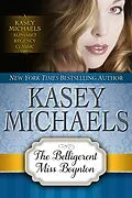 E-Book (epub) The Belligerent Miss Boynton (Alphabet Regency Romance) von Kasey Michaels