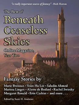 E-Book (epub) Best of Beneath Ceaseless Skies Online Magazine, Year Two von Scott H. Andrews