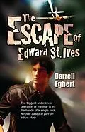 E-Book (epub) Escape of Edward St. Ives von Darrell Egbert