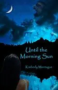 E-Book (epub) Until the Morning Sun von Kimberly Montague