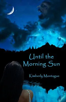 E-Book (epub) Until the Morning Sun von Kimberly Montague