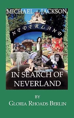 E-Book (epub) Michael Jackson: In Search of Neverland von Gloria Rhoads Berlin
