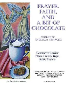 E-Book (epub) Prayer, Faith, And A Bit Of Chocolate von Sallie Bacher Rosemarie Gortler