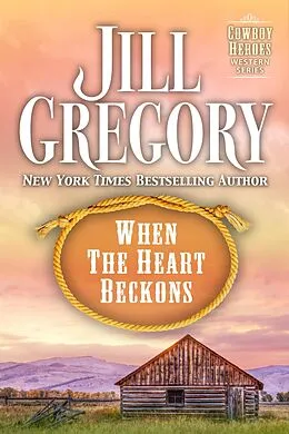 E-Book (epub) When The Heart Beckons von Jill Gregory