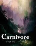 E-Book (epub) Carnivore von Ray D. Gragg