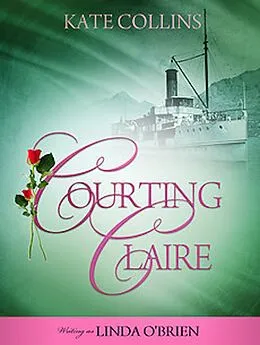 E-Book (epub) Courting Claire von Kate Collins