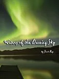 E-Book (epub) Waters of the Dancing Sky von Janet Kay