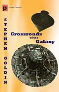 E-Book (epub) Crossroads of the Galaxy von Stephen Goldin