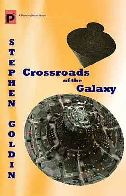 E-Book (epub) Crossroads of the Galaxy von Stephen Goldin