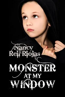 E-Book (epub) Monster at My Window von Nancy Reil Riojas