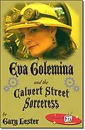 E-Book (epub) Eva Golemina and the Calvert Street Sorceress von Gary Lester