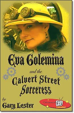 E-Book (epub) Eva Golemina and the Calvert Street Sorceress von Gary Lester