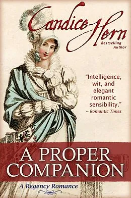 E-Book (epub) A Proper Companion (A Regency Romance) von Candice Hern
