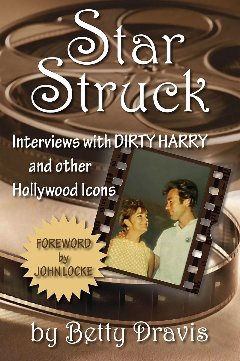 Star Struck: Interviews with Dirty Harry and other Hollywood Icons