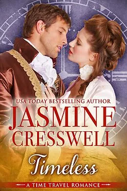 E-Book (epub) Timeless (A Time Travel Romance) von Jasmine Cresswell