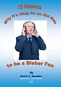E-Book (epub) Why It's Okay for an Old Man to be a Justin Bieber Fan von David Handler