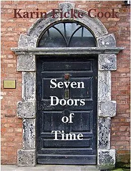 E-Book (epub) Seven Doors of Time von Karin Ficke Cook