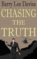 E-Book (epub) Chasing The Truth von Barry Lee Davies