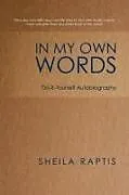 Kartonierter Einband In My Own Words von Sheila Raptis