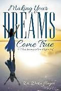 Livre Relié Making Your Dreams Come True de Dottie Hager