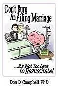 Kartonierter Einband Don't Bury an Ailing Marriage von Don D. Campbell